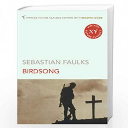 Birdsong (Vintage 15 Reading Guide) by SEBASTIAN FAULKS Book-9780099496922