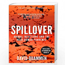 Spillover: the powerful, prescient book that predicted the Covid-19 coronavirus pandemic. by Quammen, David Book-9780099522850