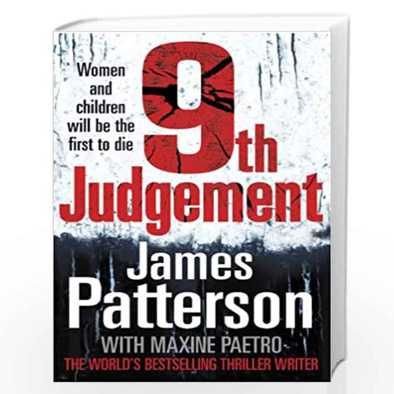 9th Judgement: Women and children will be the first to die... (Womens Murder Club 9) by Patterson, James Book-9780099525387