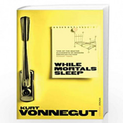 While Mortals Sleep (Vintage Classics) by VONNEGUT, KURT Book-9780099529064