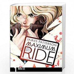 Maximum Ride: Manga Volume 1 by JAMES PATTERSON Book-9780099538363