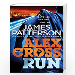 Alex Cross, Run: (Alex Cross 20) by Patterson, James Book-9780099550150