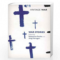 War Stories (Vintage War) by Faulks, Sebastian Book-9780099561156