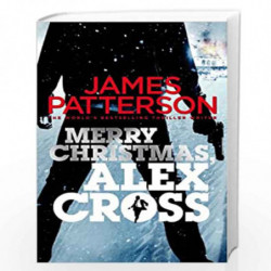Merry Christmas, Alex Cross: (Alex Cross 19) by JAMES PATTERSON Book-9780099576440