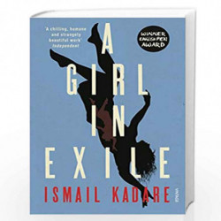 A Girl in Exile by KADARE, ISMAIL Book-9780099593072