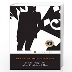 The Autobiography of an Ex-Colored Man (Twentieth Century Classics) by Johnson, James Weldon Book-9780140184020
