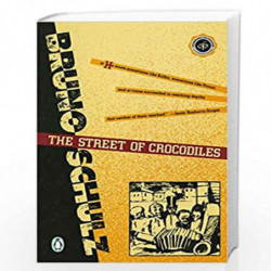 The Street of Crocodiles (Classic, 20th-Century, Penguin) by Bruno Schulz Book-9780140186253
