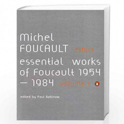 Ethics: Subjectivity and Truth: Essential Works of Michel Foucault 1954-1984 (Essential Works of Foucault 1) by MICHEL FAUCAULT 