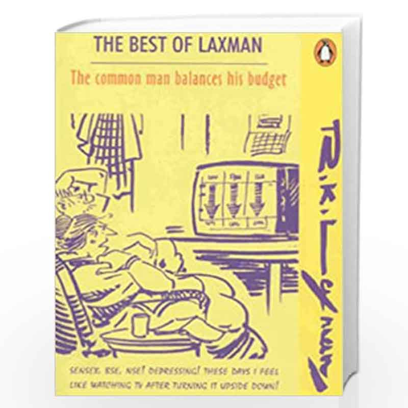 The Common Man Balances His Budget: The Best of Laxman  by R K LAXMAN-Buy  Online The Common Man Balances His Budget: The Best of Laxman  Book at  Best Prices in