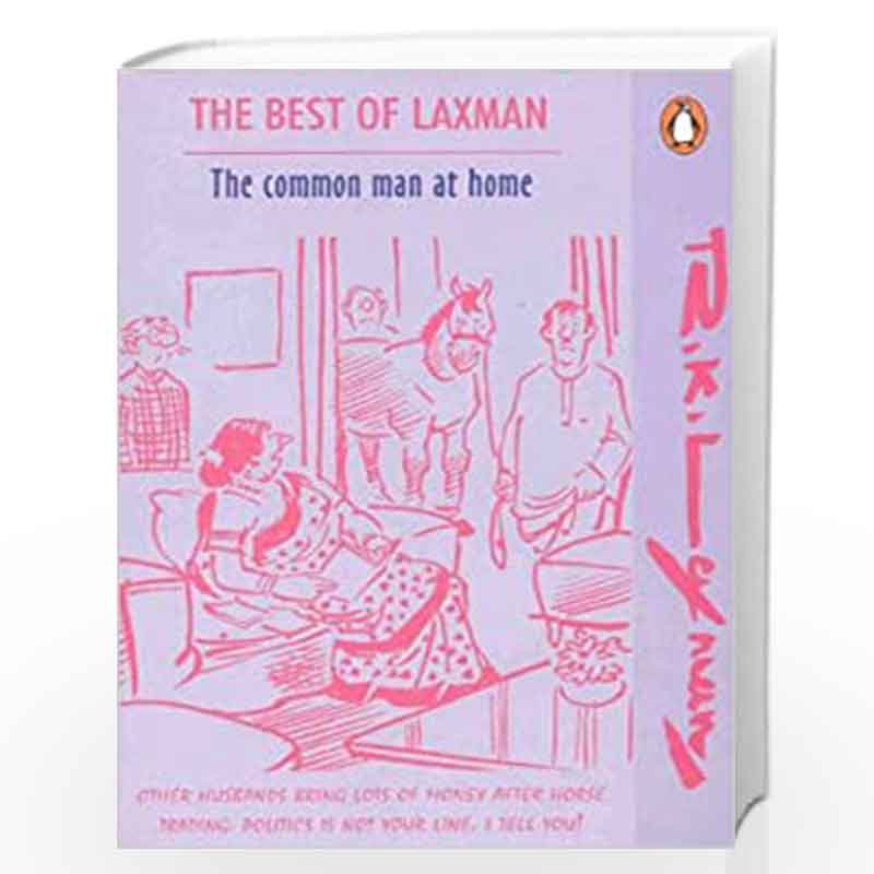 The Common Man at Home: The Best of Laxman  by R K LAXMAN-Buy Online  The Common Man at Home: The Best of Laxman  Book at Best Prices in  India: