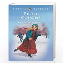 Eight Cousins (Puffin Classics) by LOUISA MAY ALCOTT Book-9780140374568