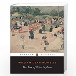 The Rise of Silas Lapham (The Penguin American Library) by W D HOWELLS Book-9780140390308