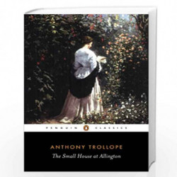 The Small House at Allington (Pengin Classics) by ANTHONY TROLLOPE Book-9780140433258