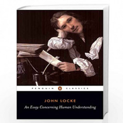 An Essay Concerning Human Understanding (Penguin Classics) by Locke, J Book-9780140434828