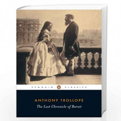 The Last Chronicle of Barset (Penguin Classics) by ANTHONY T. Book-9780140437522