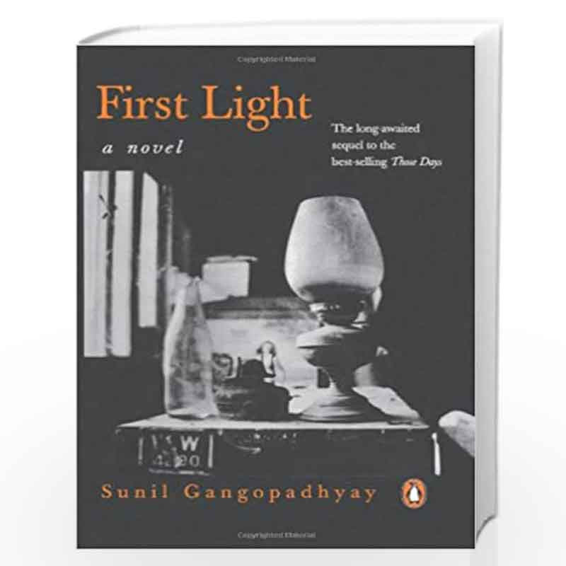 First Light Book First Light by SUNIL GANGOPADHYAY-Buy Online First Light Book at Best ...