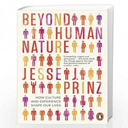 Beyond Human Nature: How Culture and Experience Shape Our Lives by Jesse Prinz Book-9780141019345