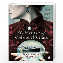 The House of Velvet and Glass by KATHERINE HOWE Book-9780141038179