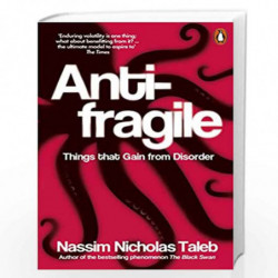 Antifragile: Things that Gain from Disorder by NASSIM NICHOLAS TALEB Book-9780141038223