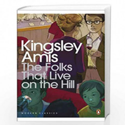 The Folks That Live On The Hill (Penguin Modern Classics) by KINGSLEY AMIS Book-9780141194301