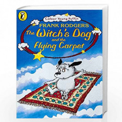 Colour Young Puffin Witchs Dog and the Flying Carpet (Colour Young Puffin S) by Rodgers, Frank Book-9780141312217