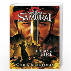 Young Samurai: The Ring of Fire by CHRIS BRADFORD Book-9780141332550