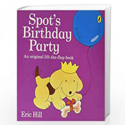 Spot''s Birthday Party by Eric Hill Book-9780141362434
