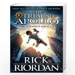 The Hidden Oracle (The Trials of Apollo Book 1) by RICK RIORDAN Book-9780141363912