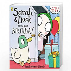 Sarah and Duck have a Quiet Birthday by Sarah Gomes Harris Book-9780141365893