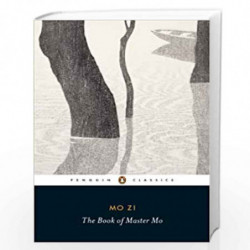 The Book of Master Mo (Penguin Classics) by Mo Zi Book-9780141392103