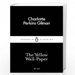 The Yellow Wall-Paper (Penguin Little Black Classics) by Gilman, Charlotte Perkins Book-9780141397412