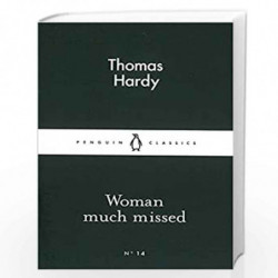 Woman much Missed (Penguin Little Black Classics) by HARDY THOMAS Book-9780141398310