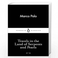 Travels in the Land of Serpents and Pearls (Penguin Little Black Classics) by POLO, MARCO Book-9780141398358