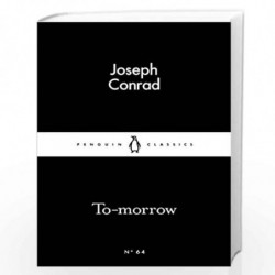 To-morrow (Penguin Little Black Classics) by Conrad , Joseph Book-9780141398495