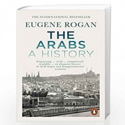 The Arabs: A History  Revised and Updated Edition by Rogan Eugene Book-9780141986548