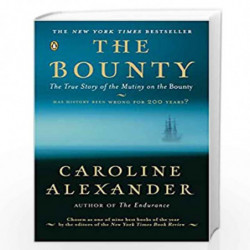 The Bounty: The True Story of the Mutiny on the Bounty by Alexander, Caroline Book-9780142004692
