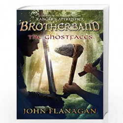The Ghostfaces: 6 (The Brotherband Chronicles) by JOHN FLANAGAN Book-9780142427286