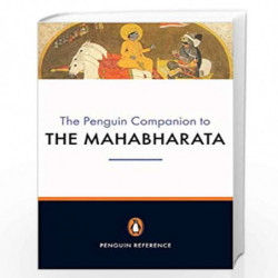 The Penguin Companion to the Mahabharata by CHAKRAVARTI Book-9780143102083