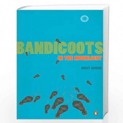 Bandicoots in the Moonlight by AVIJIT GHOSH Book-9780143103790