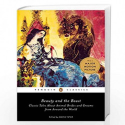 Beauty and the Beast: Classic Tales About Animal Brides and Grooms from Around the World (Penguin Classics) by Tatar, Maria Book