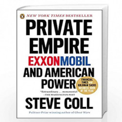 Private Empire: ExxonMobil and American Power by Coll, Steve Book-9780143123545