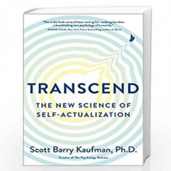 Transcend: The New Science of Self-Actualization by Kaufman, Scott Barry Book-9780143131205