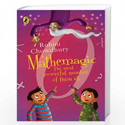 Mathemagic: The Most Powerful Number of Them All by CHOWDHURY, ROHINI Book-9780143332077