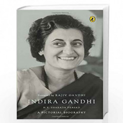 Indira Gandhi: A Pictorial Biography by H.Y.SHARADA PRASAD Book-9780143332886