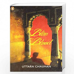 Blue Blood by UTTARA CHAUHAN Book-9780143414421