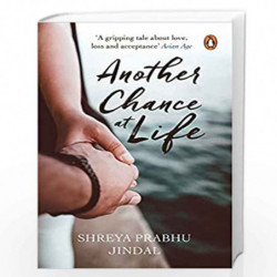 Another Chance at Life by Shreya Prabhu Jindal Book-9780143419518