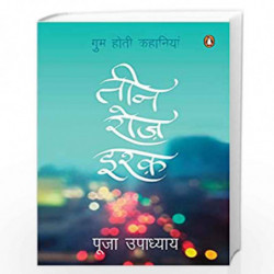 Teen Roz Ishq: Gum Hoti Kahaniyan by Puja Upadhyay Book-9780143424291