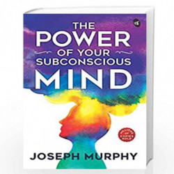 The Power of Your Subconscious Mind by Dr Murphy Joseph Book-9780143442967