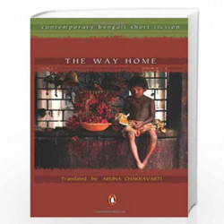 The Way Home: contemporary bengali short fiction by CHAKRAVARTI Book-9780144001064