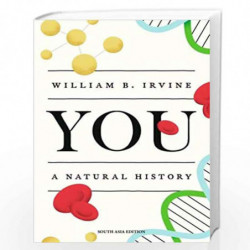 You: A Natural History by William B. Irvine Book-9780190944667
